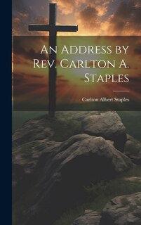 Couverture_An Address by Rev. Carlton A. Staples