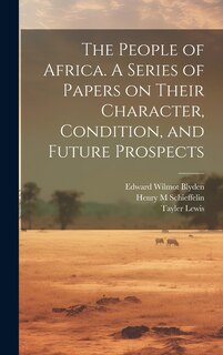 Front cover_The People of Africa. A Series of Papers on Their Character, Condition, and Future Prospects