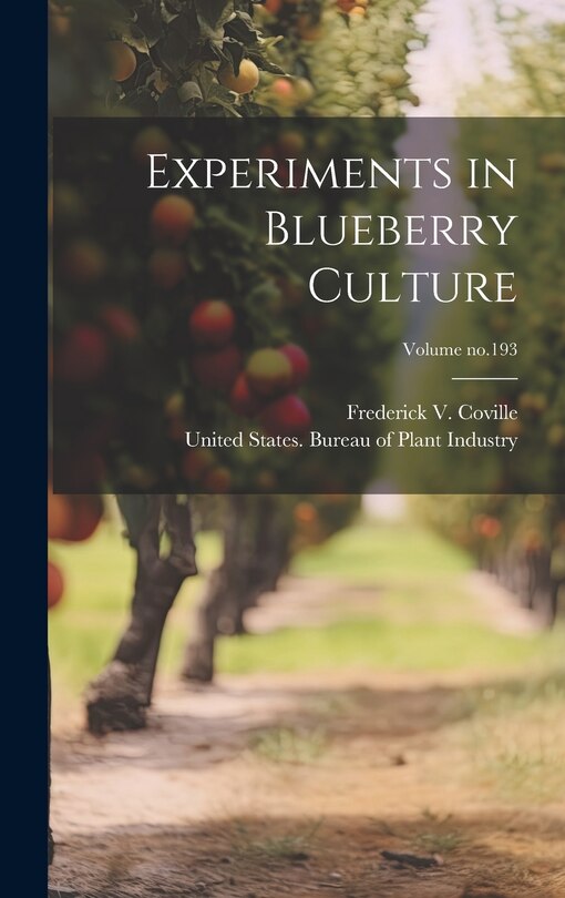 Couverture_Experiments in Blueberry Culture; Volume no.193