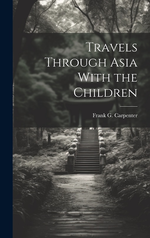 Front cover_Travels Through Asia With the Children
