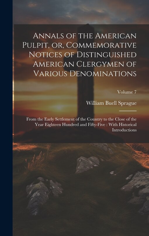 Front cover_Annals of the American Pulpit, or, Commemorative Notices of Distinguished American Clergymen of Various Denominations