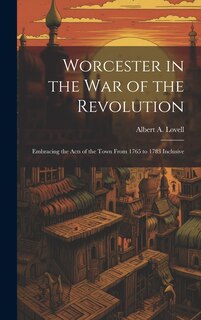 Front cover_Worcester in the War of the Revolution