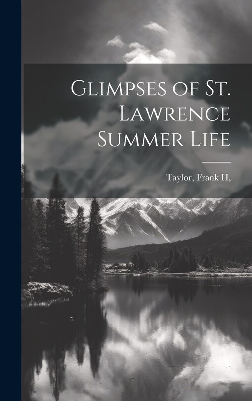 Front cover_Glimpses of St. Lawrence Summer Life