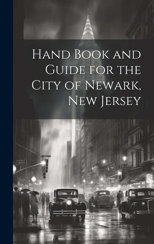 Couverture_Hand Book and Guide for the City of Newark, New Jersey