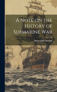 Couverture_A Note on the History of Submarine War