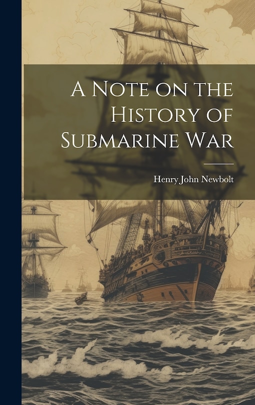 Couverture_A Note on the History of Submarine War