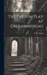 Front cover_The Passion Play at Oberammergau