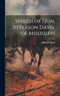 Front cover_Speech of Hon. Jefferson Davis, of Mississippi