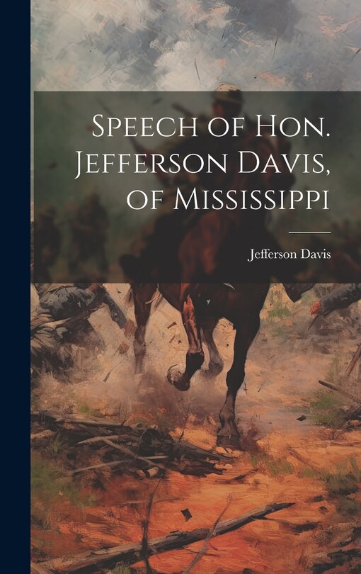 Front cover_Speech of Hon. Jefferson Davis, of Mississippi