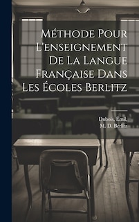 Front cover_Méthode pour l'enseignement de la langue française dans les écoles Berlitz