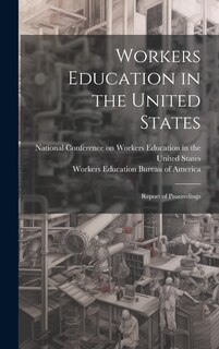 Couverture_Workers Education in the United States