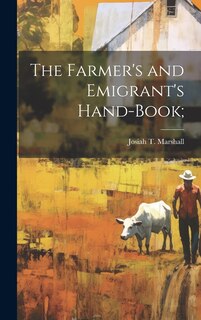 Front cover_The Farmer's and Emigrant's Hand-book;