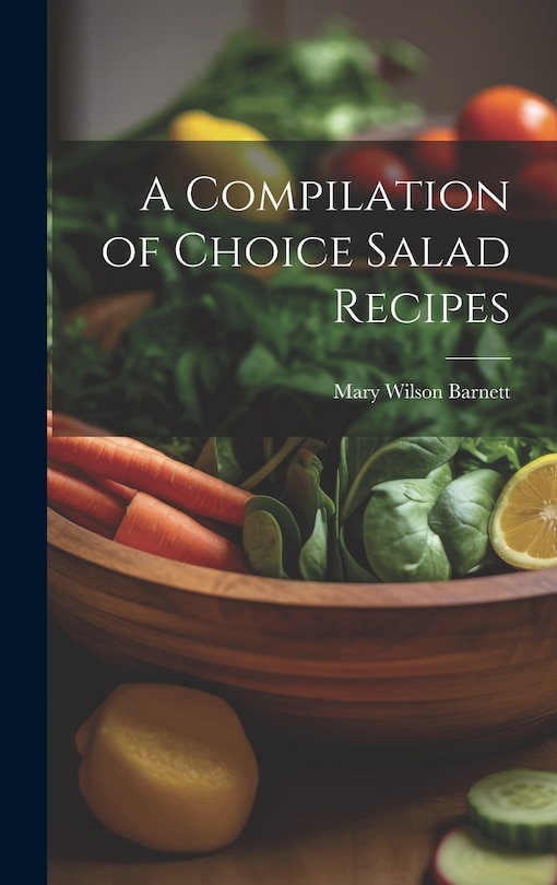 Couverture_A Compilation of Choice Salad Recipes