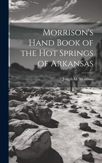 Couverture_Morrison's Hand Book of the Hot Springs of Arkansas