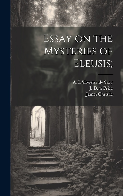 Front cover_Essay on the Mysteries of Eleusis;