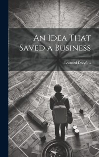 Front cover_An Idea That Saved a Business