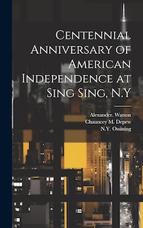 Front cover_Centennial Anniversary of American Independence at Sing Sing, N.Y