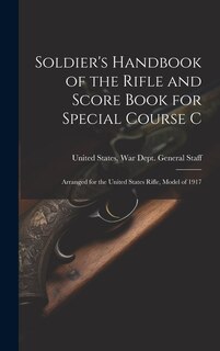 Front cover_Soldier's Handbook of the Rifle and Score Book for Special Course C