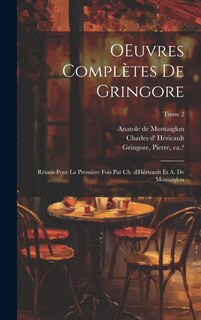Front cover_OEuvres complètes de Gringore; réunis pour la première fois par Ch. d'Héricault et A. de Montaiglon; Tome 2