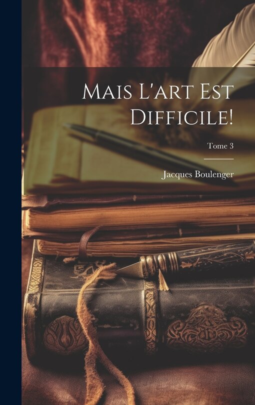 Front cover_Mais l'art est difficile!; Tome 3