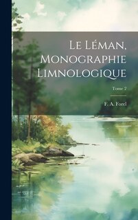 Front cover_Le Léman, monographie limnologique; Tome 2