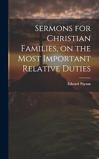 Front cover_Sermons for Christian Families, on the Most Important Relative Duties