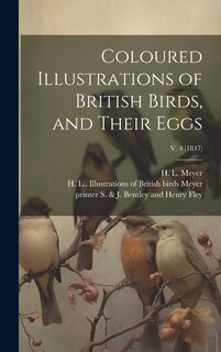 Front cover_Coloured Illustrations of British Birds, and Their Eggs; v. 4 (1847)