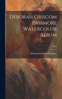 Front cover_Deborah Griscom Passmore Watercolor Album; 1911