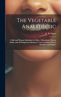 Front cover_The Vegetable Anaesthetic