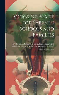 Couverture_Songs of Praise for Sabbath Schools and Families [microform]