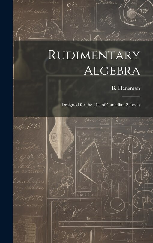 Front cover_Rudimentary Algebra [microform]