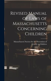 Front cover_Revised Manual of Laws of Massachusetts Concerning Children