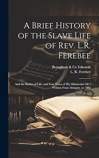 Couverture_A Brief History of the Slave Life of Rev. L.R. Ferebee
