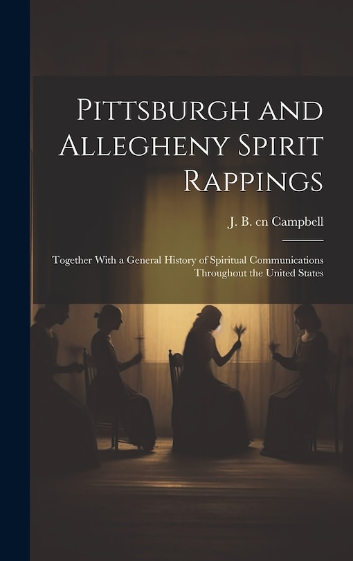Couverture_Pittsburgh and Allegheny Spirit Rappings