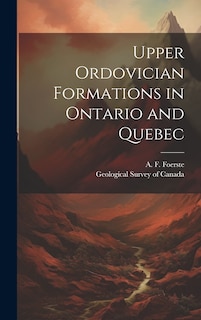 Couverture_Upper Ordovician Formations in Ontario and Quebec [microform]
