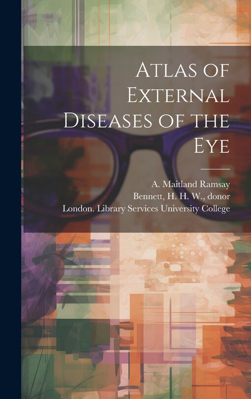 Couverture_Atlas of External Diseases of the Eye [electronic Resource]