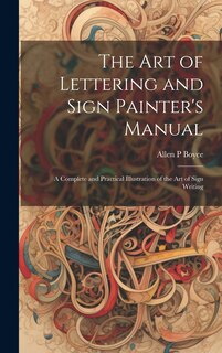 Front cover_The Art of Lettering and Sign Painter's Manual