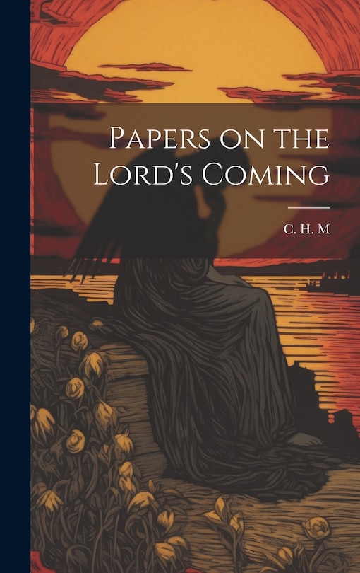 Front cover_Papers on the Lord's Coming [microform]