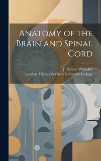 Front cover_Anatomy of the Brain and Spinal Cord [electronic Resource]