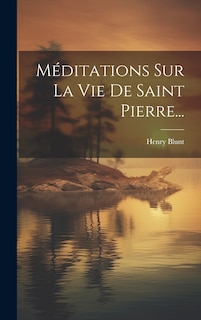 Front cover_Méditations Sur La Vie De Saint Pierre...