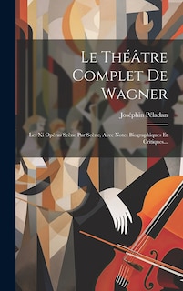 Front cover_Le Théâtre Complet De Wagner