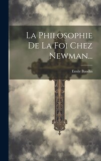 Front cover_La Philosophie De La Foi Chez Newman...