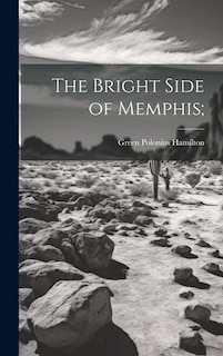 Front cover_The Bright Side of Memphis;