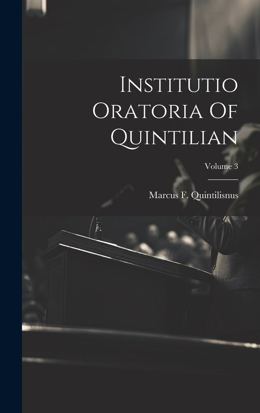 Couverture_Institutio Oratoria Of Quintilian; Volume 3