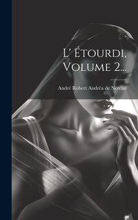 Couverture_L' Étourdi, Volume 2...