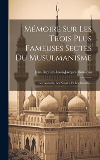 Couverture_Mémoire Sur Les Trois Plus Fameuses Sectes Du Musulmanisme
