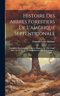 Front cover_Histoire Des Arbres Forestiers De L'amérique Septentrionale