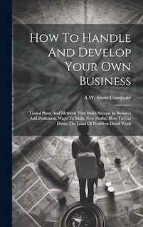 Front cover_How To Handle And Develop Your Own Business