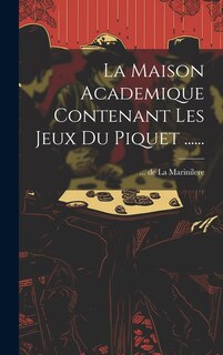 Front cover_La Maison Academique Contenant Les Jeux Du Piquet ......