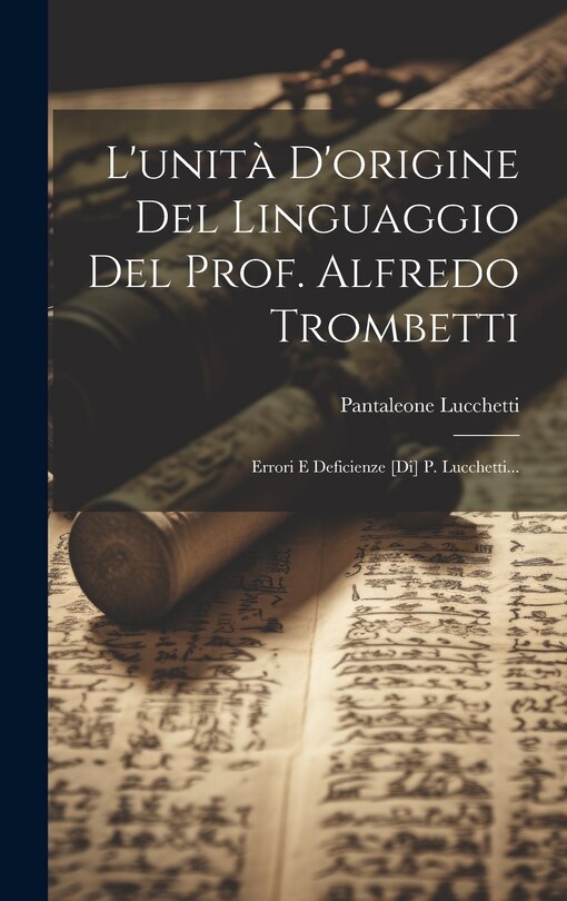 Couverture_L'unità D'origine Del Linguaggio Del Prof. Alfredo Trombetti